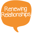 Renewing relationships