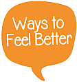 Ways to feel better